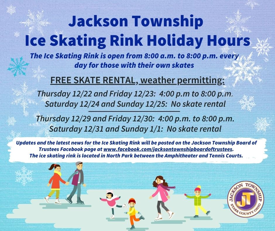Ice Skating Rink Holiday Hours Jackson Township, Stark County, Ohio